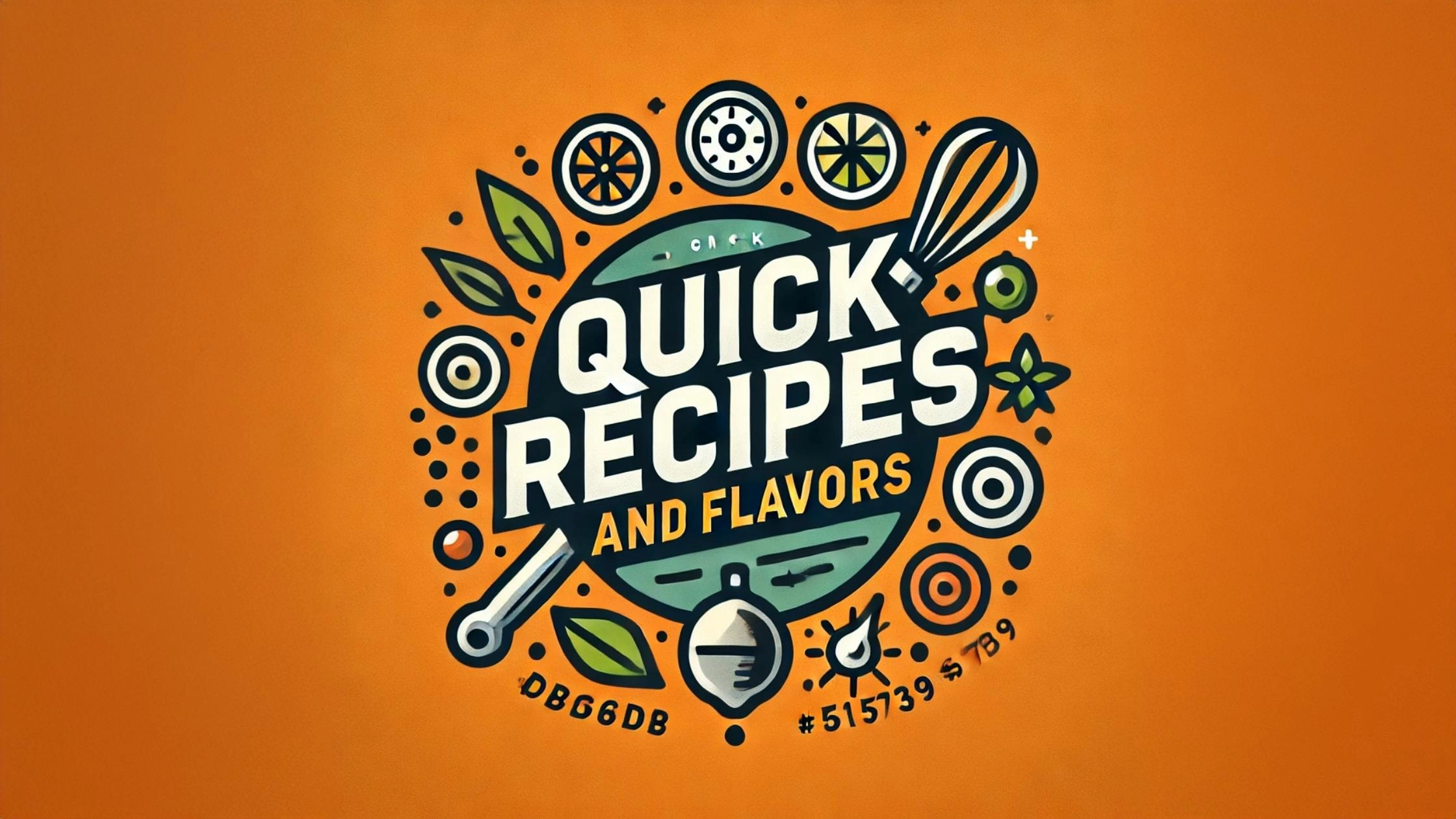 Quick Recipes And Flavors